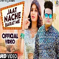 Jaat Nache Barat Me Raju Punjabi ft Sonika Singh New Haryanvi Song 2023 By Raju Punjabi Poster